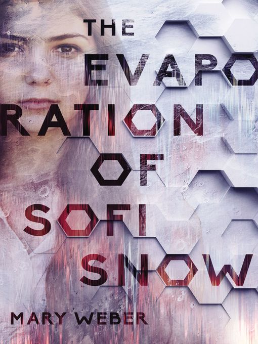 Title details for The Evaporation of Sofi Snow by Mary Weber - Available
